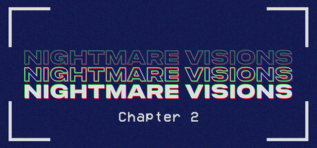 Nightmare Visions Chapter 2
