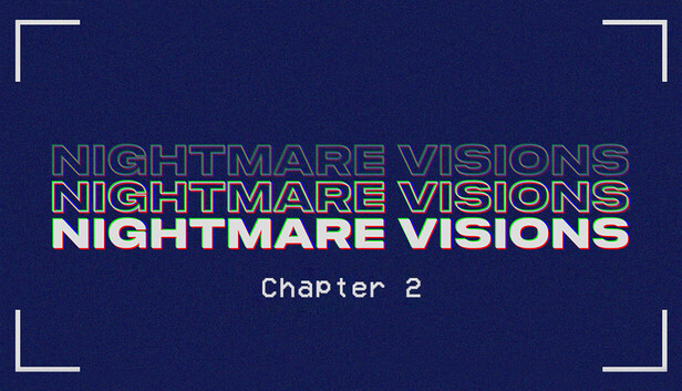 Nightmare Visions Chapter 2