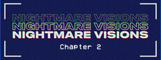 Nightmare Visions Chapter 2