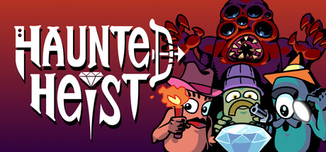 Haunted Heist