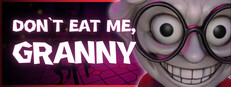 Don't Eat Me, Granny