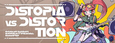 Dystopia VS Distortion