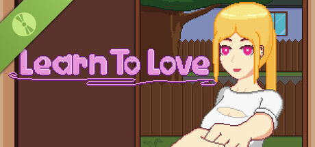 Learn To Love Demo