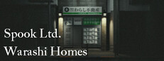 Spook Ltd.: Warashi Homes