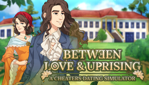Between Love & Uprising: A Cheaters Dating Simulator