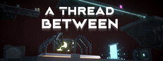 A Thread Between