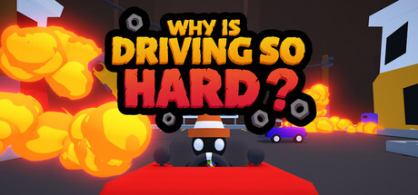 Why Is Driving So Hard? — store header art