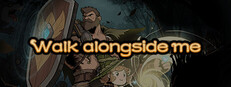 伴我同行 Walk alongside me