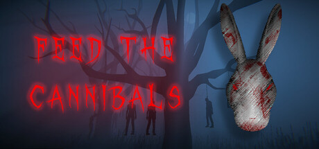 Feed the Cannibals