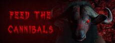 Feed the Cannibals