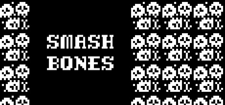 Smash Bones
