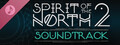 Spirit of the North 2 Soundtrack
