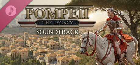 Pompeii: The Legacy Soundtrack banner image