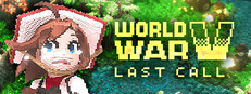 WORLD WAR V: LAST CALL