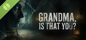 Grandma, Is That You? Demo