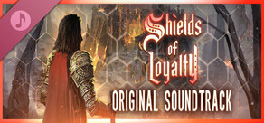 Shields of Loyalty Soundtrack