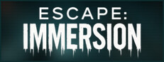 Escape: Immersion