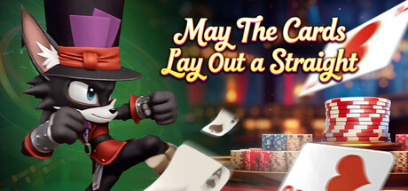 愿你拿一手同花顺 May the cards lay out a straight