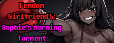 Femdom Girlfriend 5: Sophie's Morning Torment