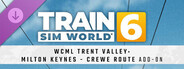 Train Sim World® 6: West Coast Main Line Trent Valley: Milton Keynes - Crewe Route Add-On 