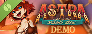 Astra: Ardent Show Demo