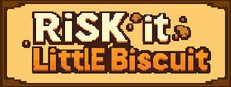 Risk it Little Biscuit