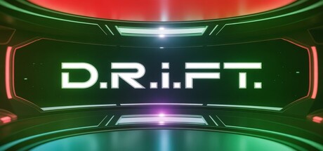 D.R.I.F.T.