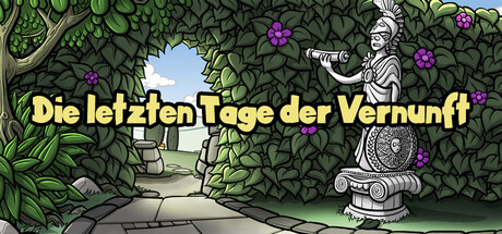 Die letzten Tage der Vernunft