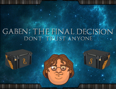 GabeN: The Final Decision