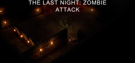 The Last Night: Zombie Attack
