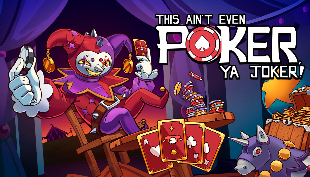 This Ain’t Even Poker, Ya Joker