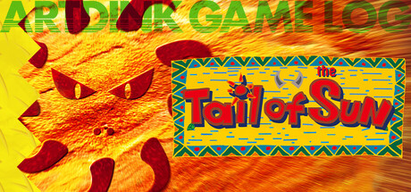 ARTDINK GAME LOG: Tail of the Sun