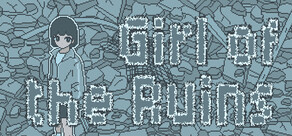 Girl of the Ruins