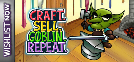 Craft. Sell. Goblin. Repeat. game header image