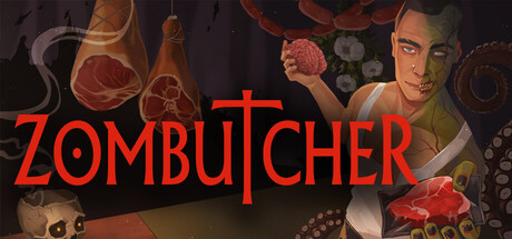 ZOMBUTCHER: Monster Business Simulator