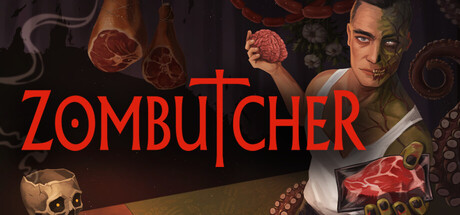 ZOMBUTCHER: Monster Business Simulator