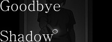 Goodbye Shadow: My Confessions Banner