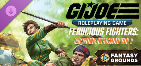 Fantasy Grounds - G.I. JOE Roleplaying Game Ferocious Fighters: Factions in Action Vol. 1 Header Image