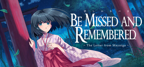 Be Missed and Remembered: The Letter from Mayoiga