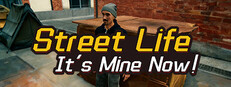 Street Life: It’s Mine Now!