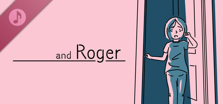 and Roger Soundtrack banner image
