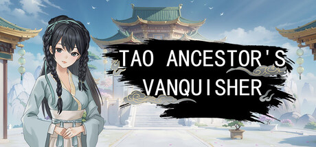 手撕道祖,脚踩大乘(Tao Ancestor's Vanquisher) steam charts