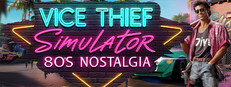 Vice Thief Simulator: 80s Nostalgia game capsule image