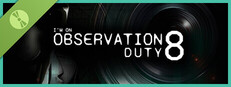 I'm on Observation Duty 8 Demo Small Capsule Image
