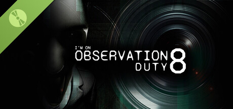 I'm on Observation Duty 8 Demo Header Image
