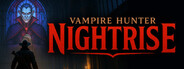 Vampire Hunter: Nightrise