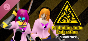 Exploding Judo Federation Soundtrack