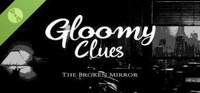Gloomy Clues: The Broken Mirror Demo