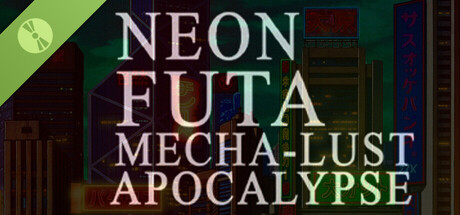Neon Futa Mecha-Lust Apocalypse Demo