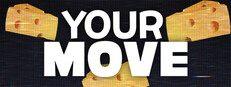 Your Move